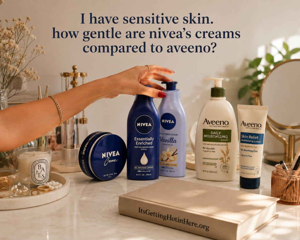 A hand reaching for Nivea and Aveeno creams and lotions lined up on a dressing table